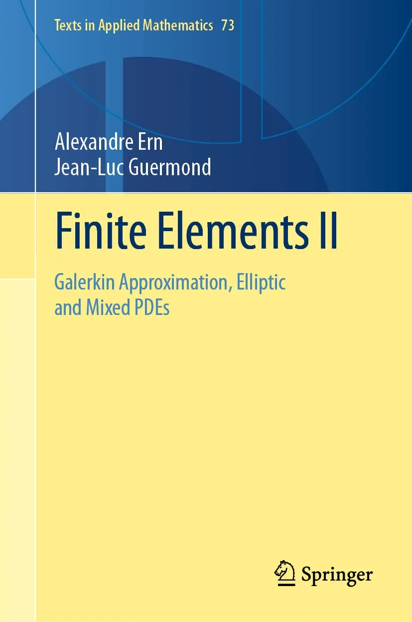 Finite Elements Ii Galerkin Approximation Elliptic And Mixed Pdes | Hardcover