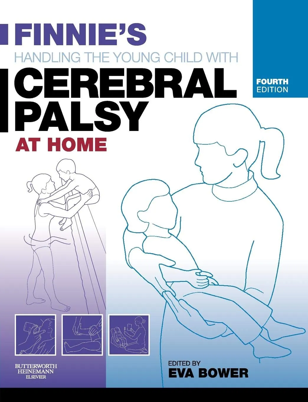 Finnies Handling The Young Child With Cerebral Palsy At Home 4th Edition | Paperback