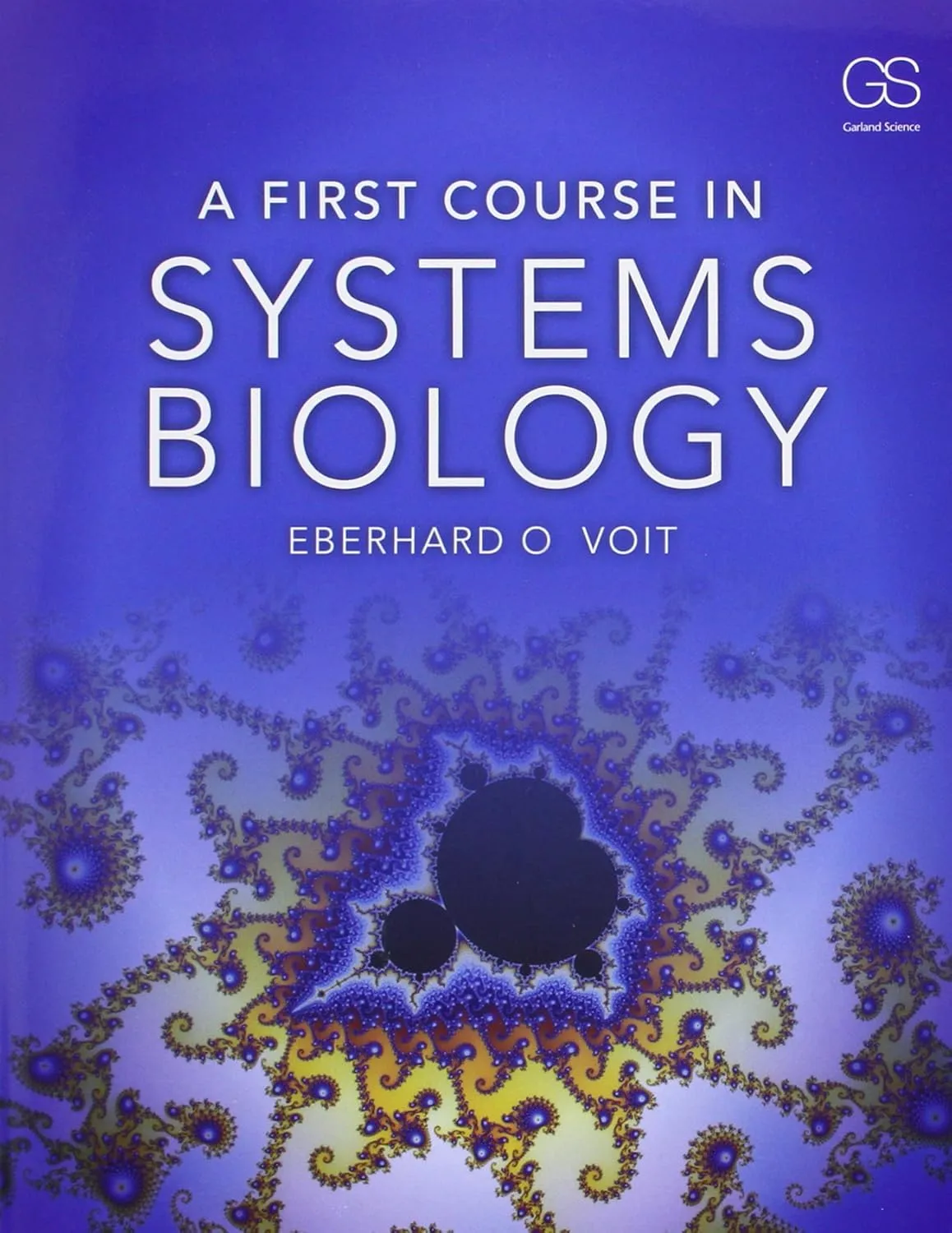 A First Course in Systems Biology | Paperback