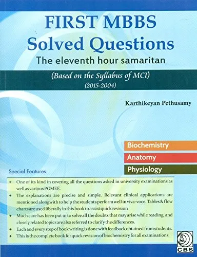 First MBBS Solved Questions The Eleventh Hour Samaritan Based on the Syllabus of MCI (2015-2004) | Paperback