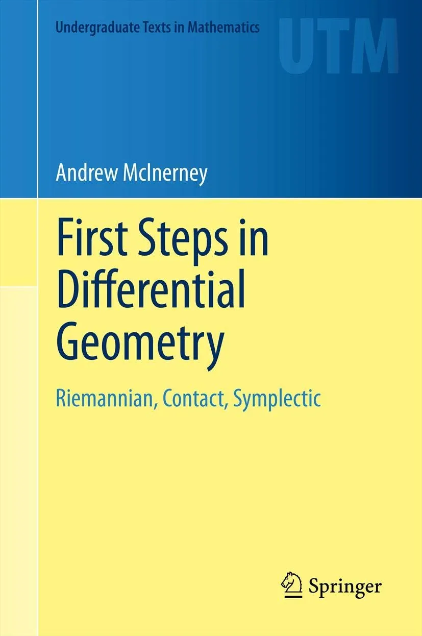 First Steps In Differential Geometry Riemannian Contact Symplectic | Hardcover