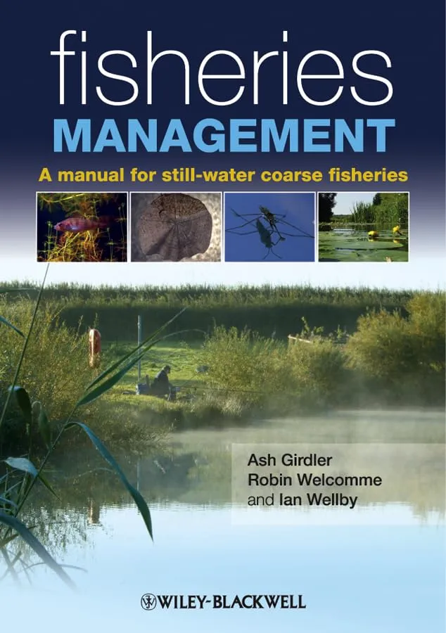 Fisheries Management A Manual for Still-Water Coarse Fisheries | Hardcover