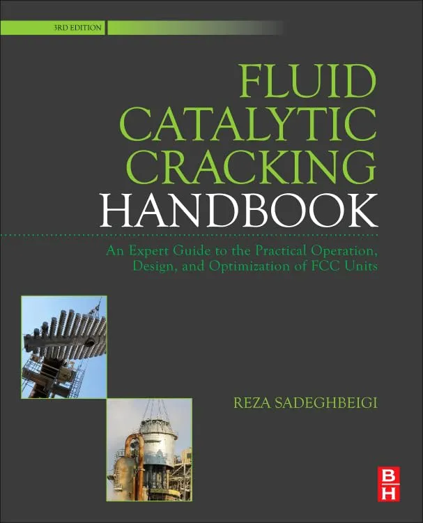Fluid Catalytic Cracking Handbook | Third Edition | Hardcover