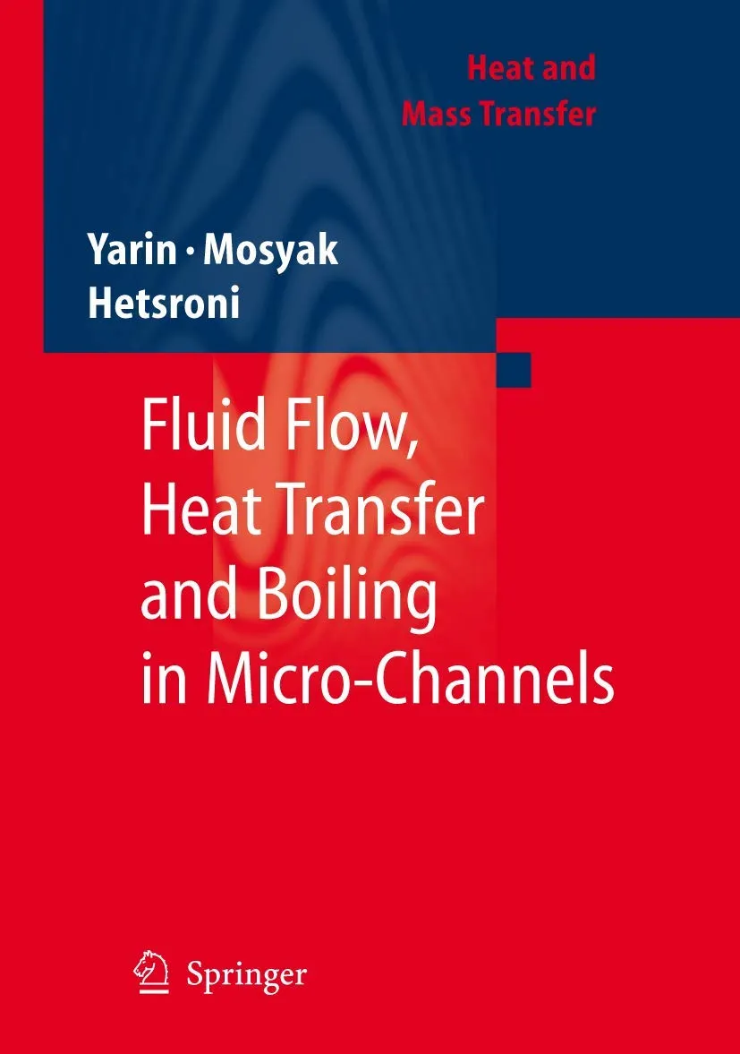 Fluid Flow | Heat Transfer and Boiling in Micro-Channels | Hardcover