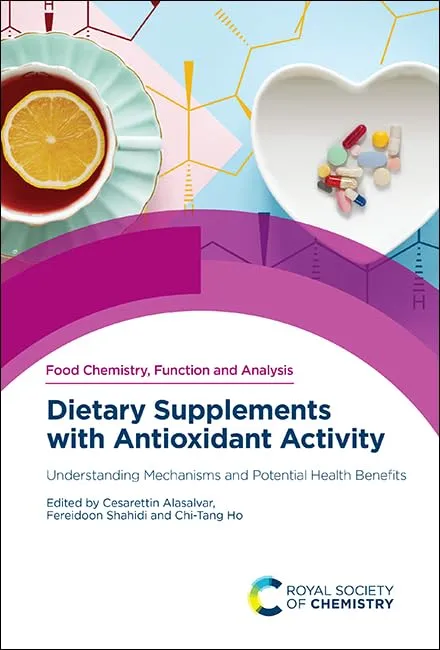 Food Chemistry Function And Analysis Dietary Supplements With Antioxidant Activity Understanding Mechanisms And Potential Health Benefits | Hardcover