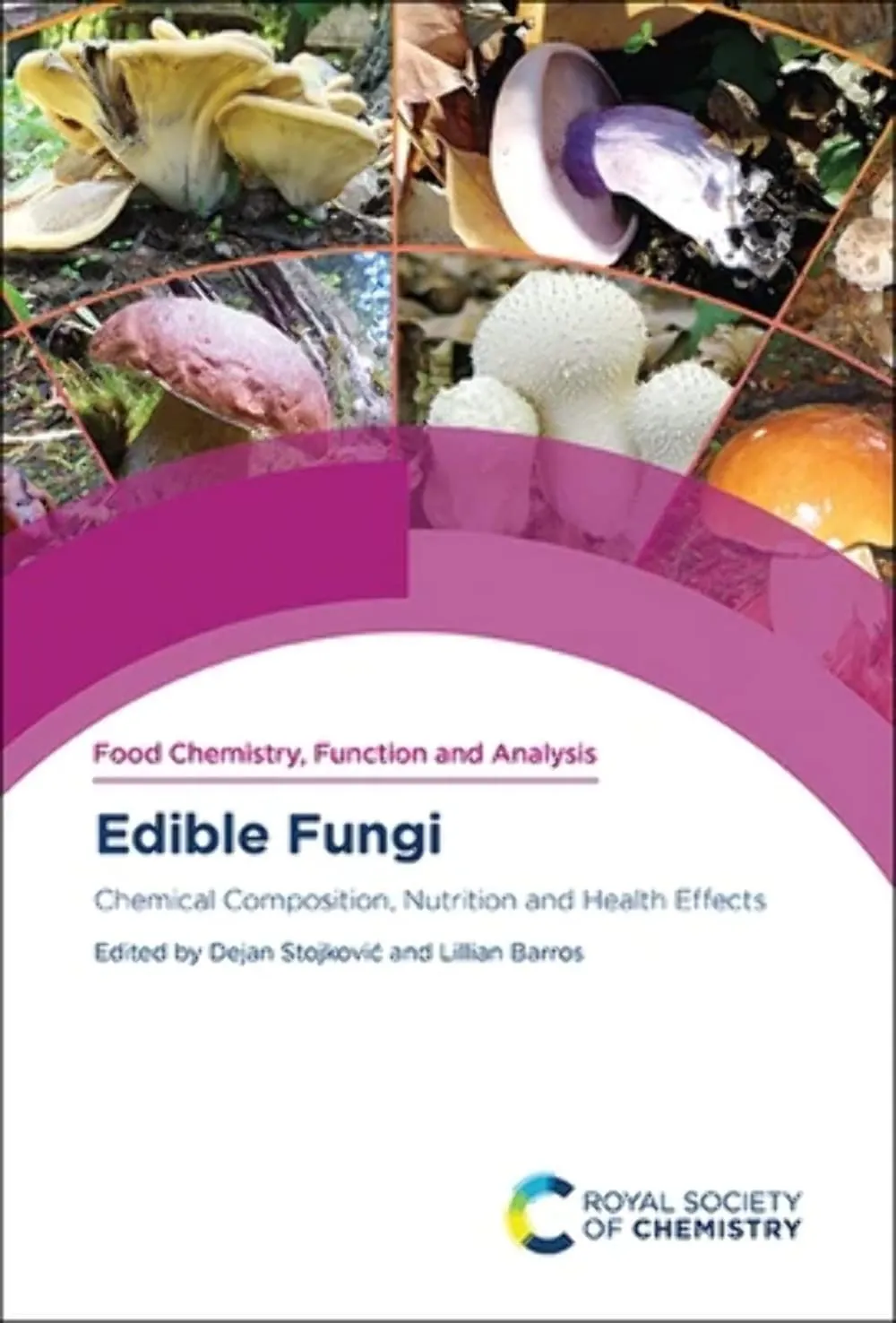 Food Chemistry Function And Analysis Edible Fungi Chemical Composition Nutrition And Health Effects | Hardcover