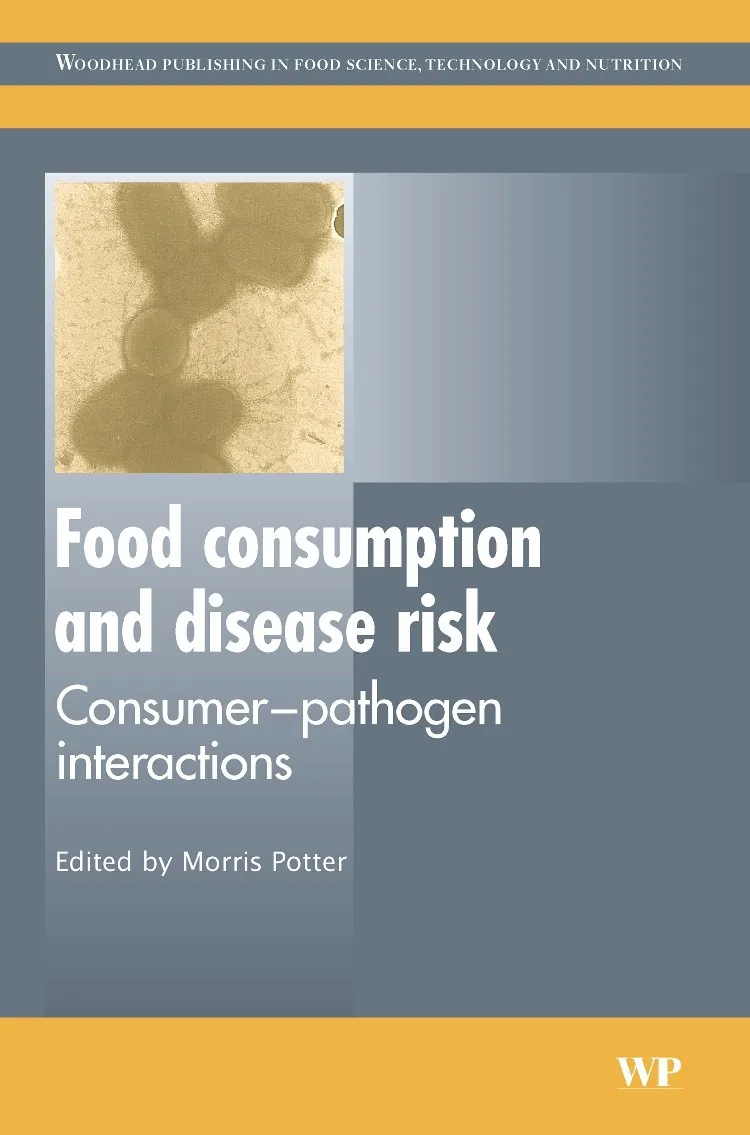 Food Consumption and Disease Risk Consumer-Pathogen Interactions | Hardcover