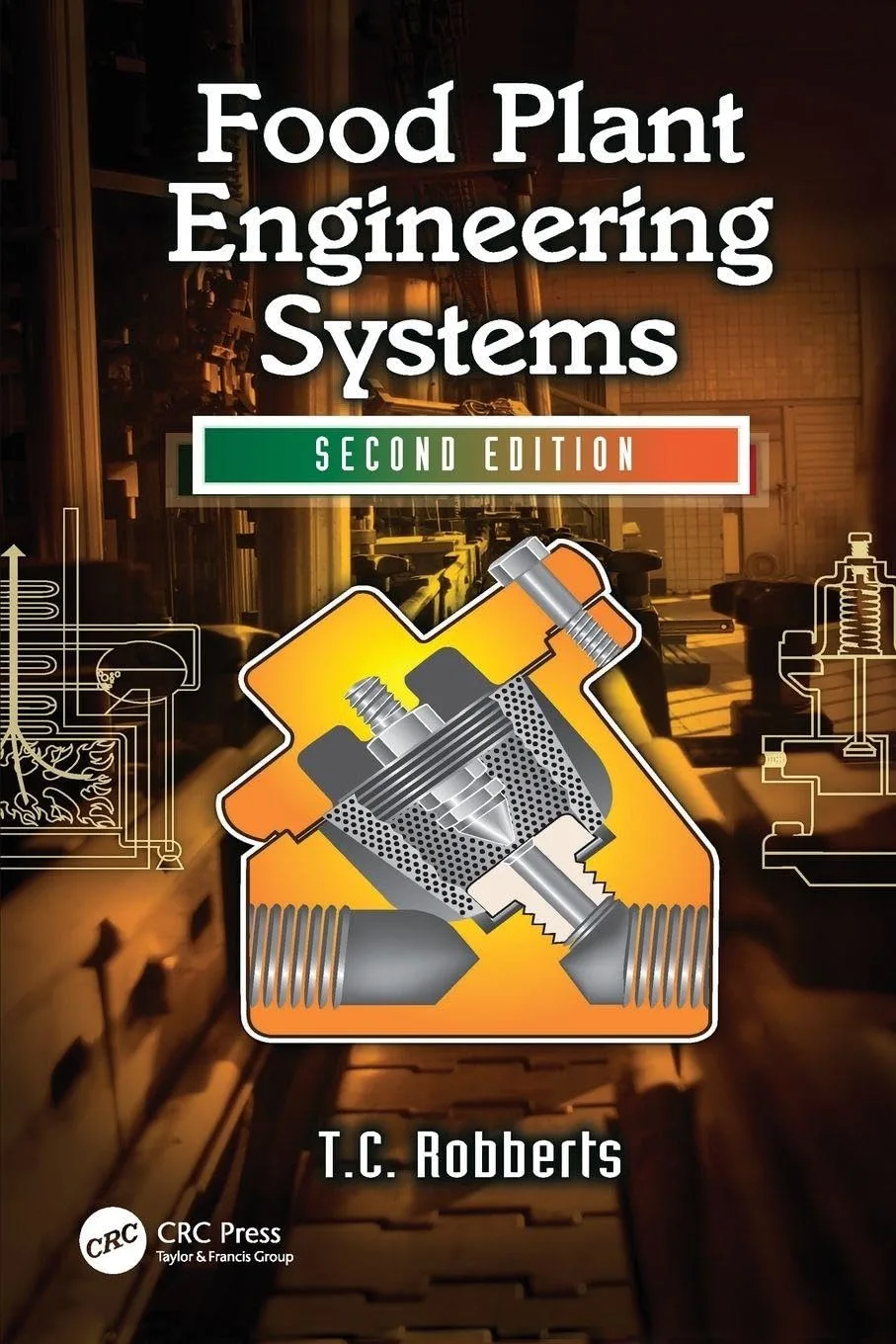 Food Plant Engineering Systems | 2nd Edition | Hardcover
