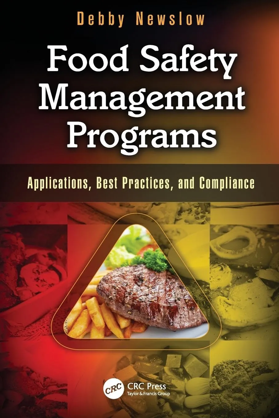 Food Safety Management Programs Applications Best Practices And Compliance | Paperback