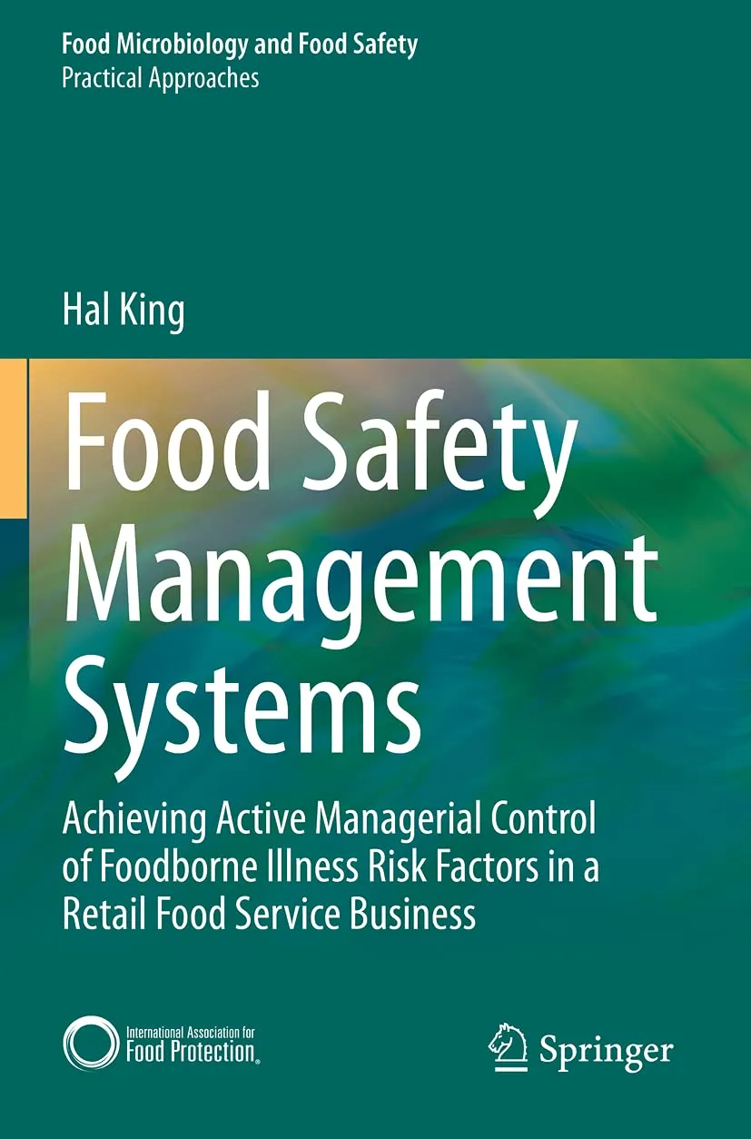Food Safety Management Systems Achieving Active Managerial Control Of Foodborne Illness Risk Factors In A Retail Food Service Business | Paperback