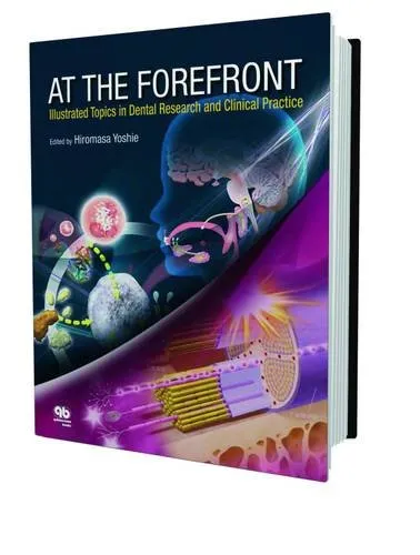 At the Forefront Illustrated Topics in Dental Research and Clinical Practice | Paperback