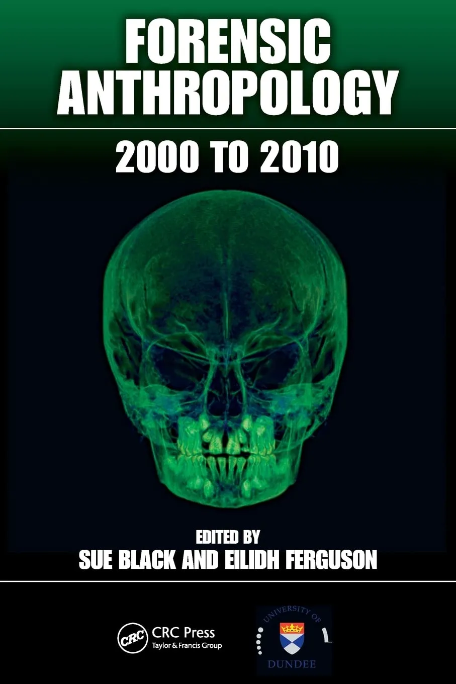 Forensic Anthropology 2000 to 2010 | Paperback