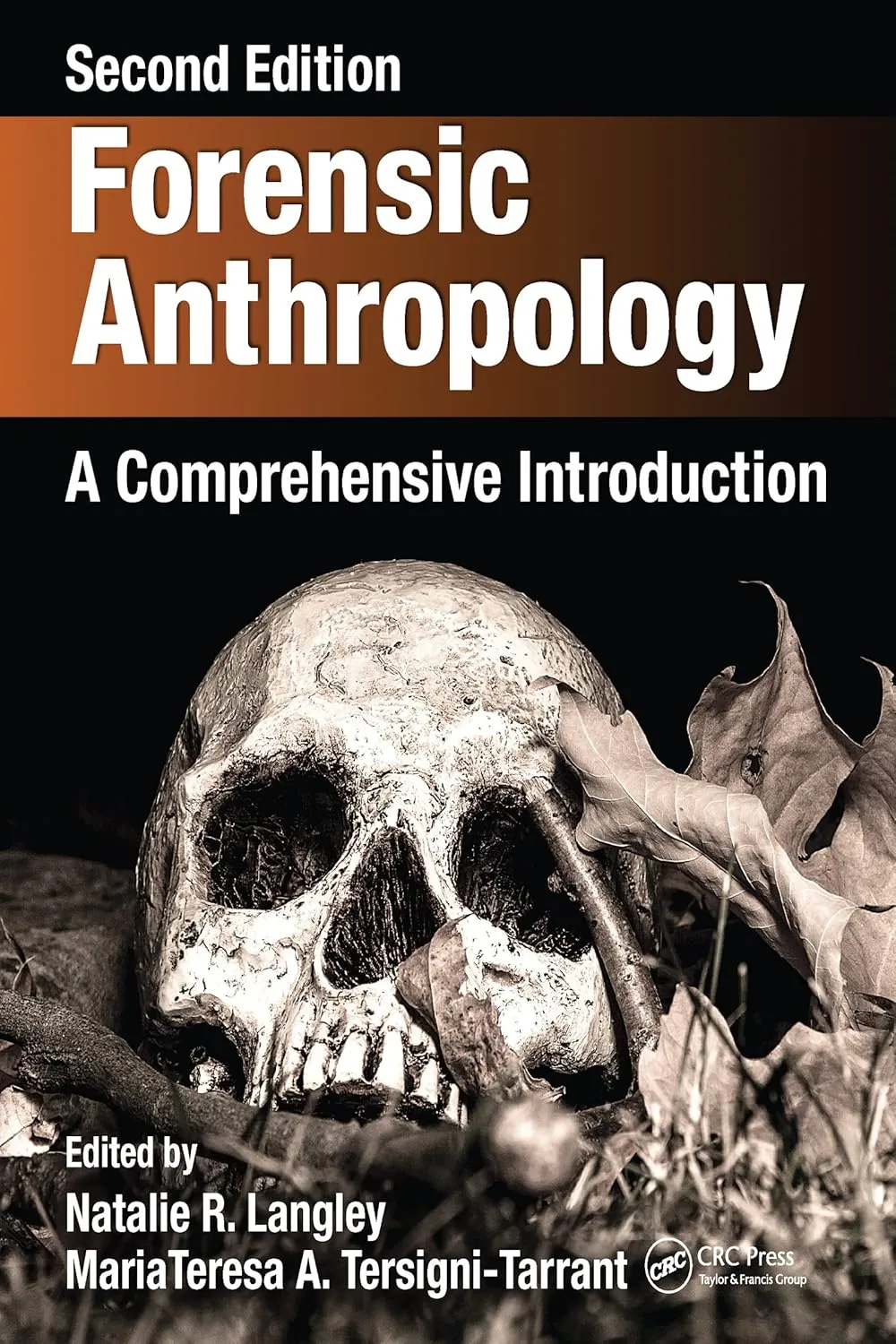 Forensic Anthropology A Comprehensive Introduction | 2nd Edition | Hardcover