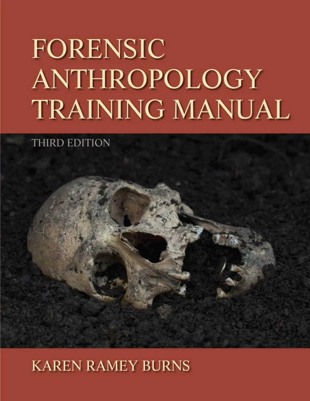 Forensic Anthropology Training Manual | Third Edition | Paperback