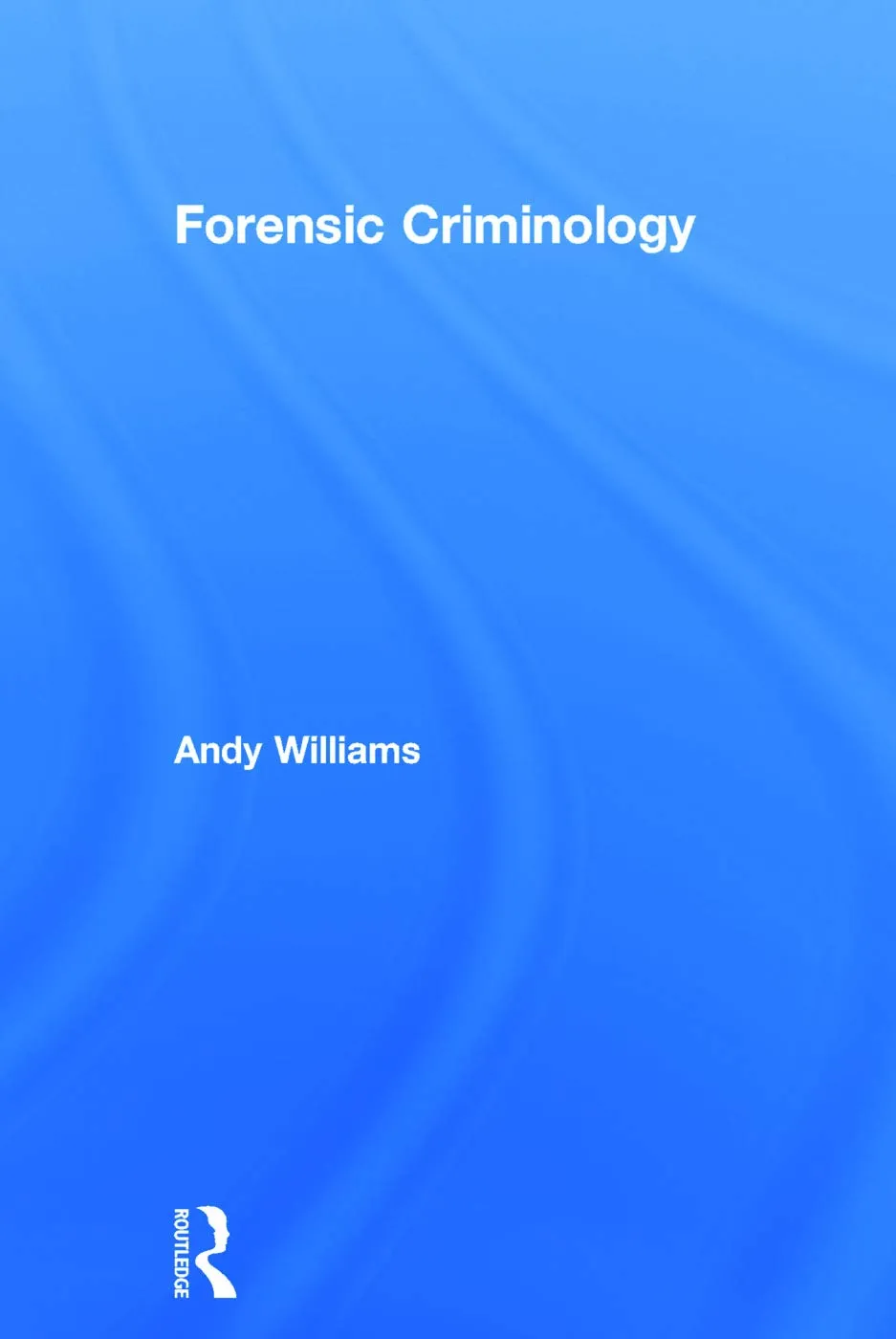Forensic Criminology | Hardcover