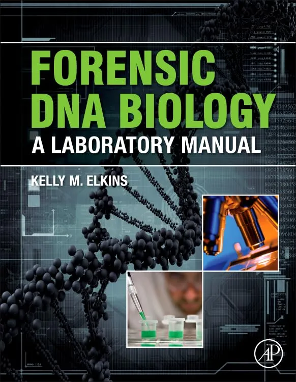 Forensic DNA Biology A Laboratory Manual | Paperback