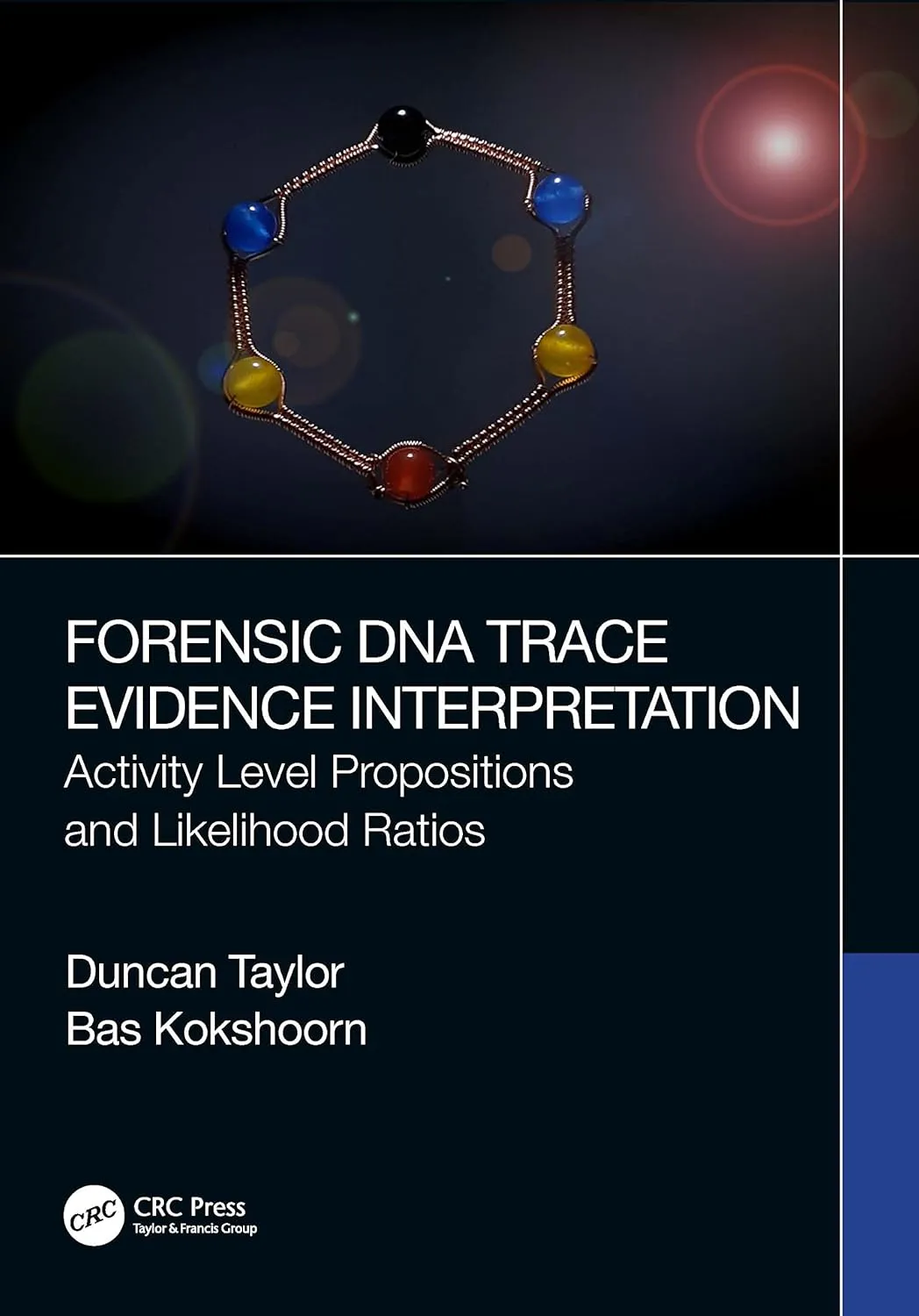 Forensic Dna Trace Evidence Interpretation Activity Level Propositions And Likelihood Ratios | Paperback