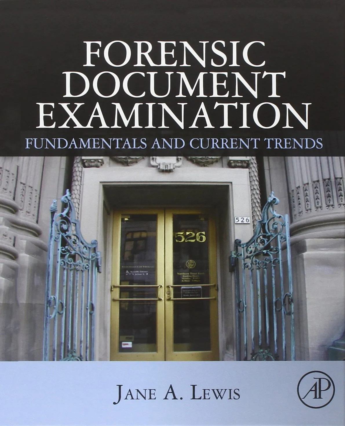 Forensic Document Examination Fundamentals and Current Trends | Hardcover