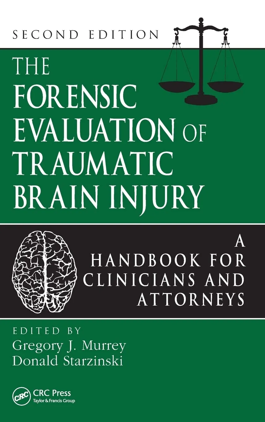 The Forensic Evaluation of Traumatic Brain Injury Handbook for Clinicians and Attorneys | 2nd Edition | Hardcover