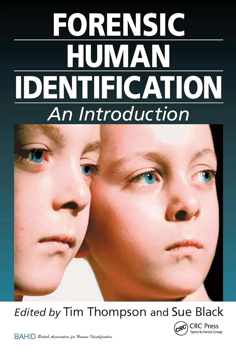Forensic Human Identification An Introduction | Hardcover
