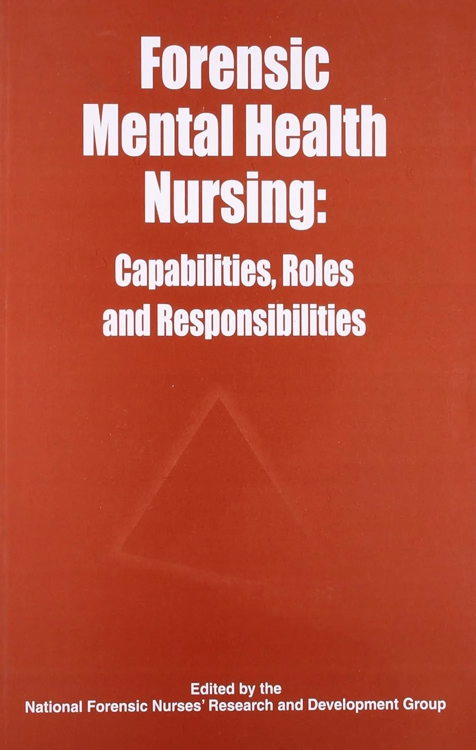 Forensic Mental Health Nursing Capabilities | Roles and Responsibilities