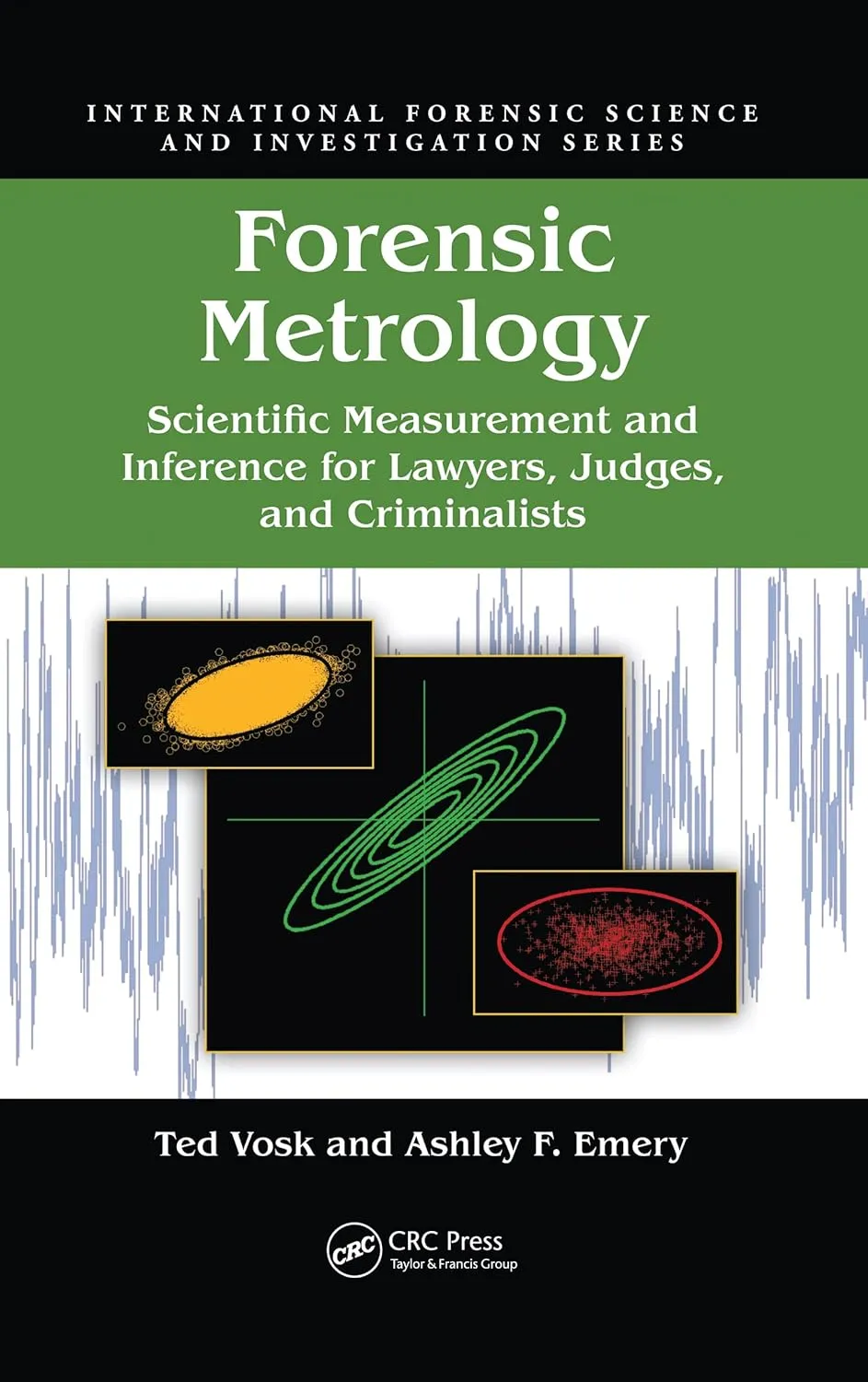 Forensic Metrology Scientific Measurement And Inference For Lawyers Judges And Criminalists | Paperback
