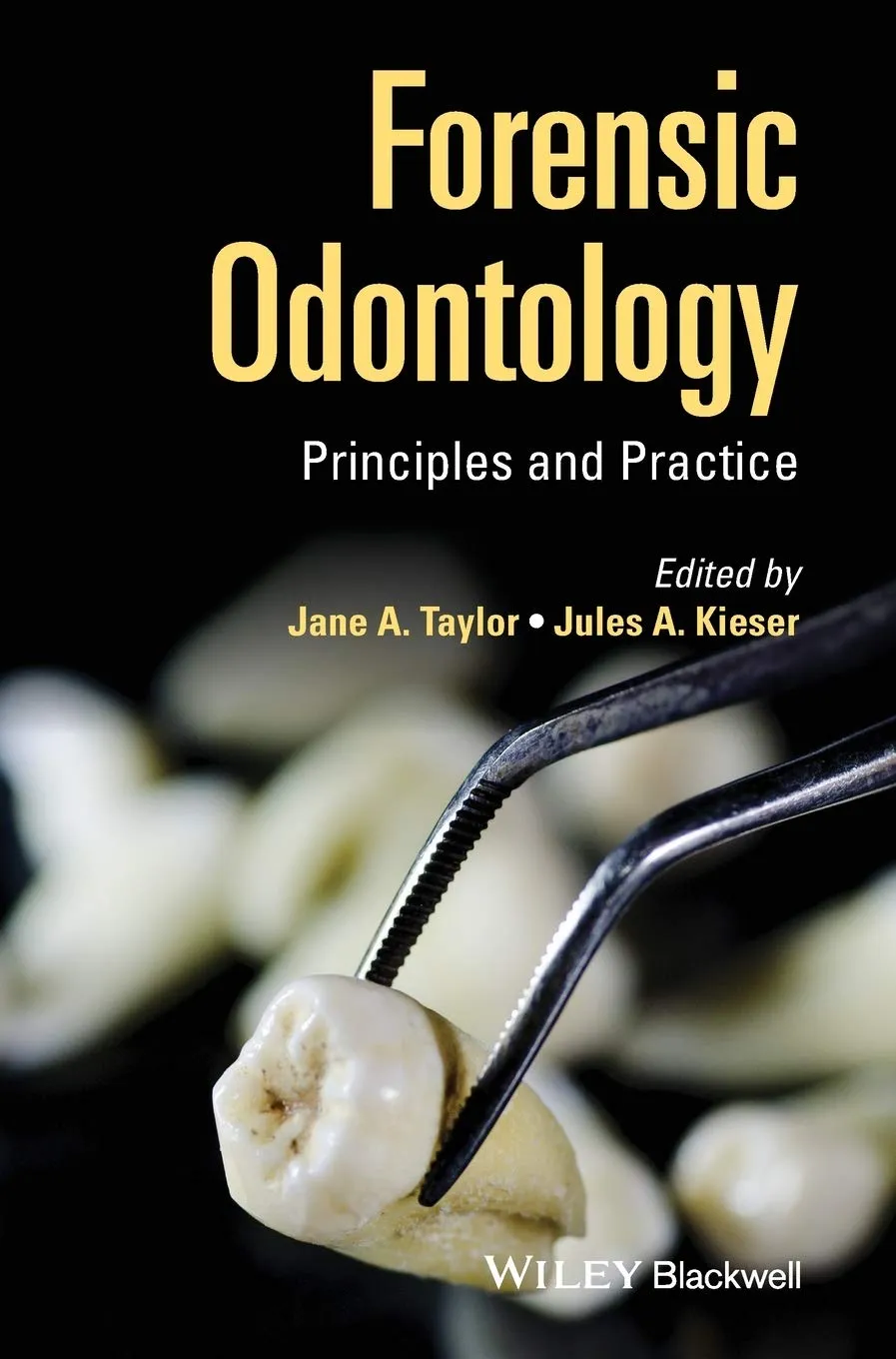 Forensic Odontology Principles and Practice | Hardcover
