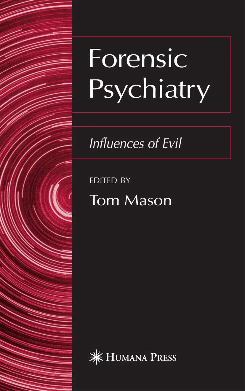 Forensic Psychiatry  Influences of Evil | Hardcover