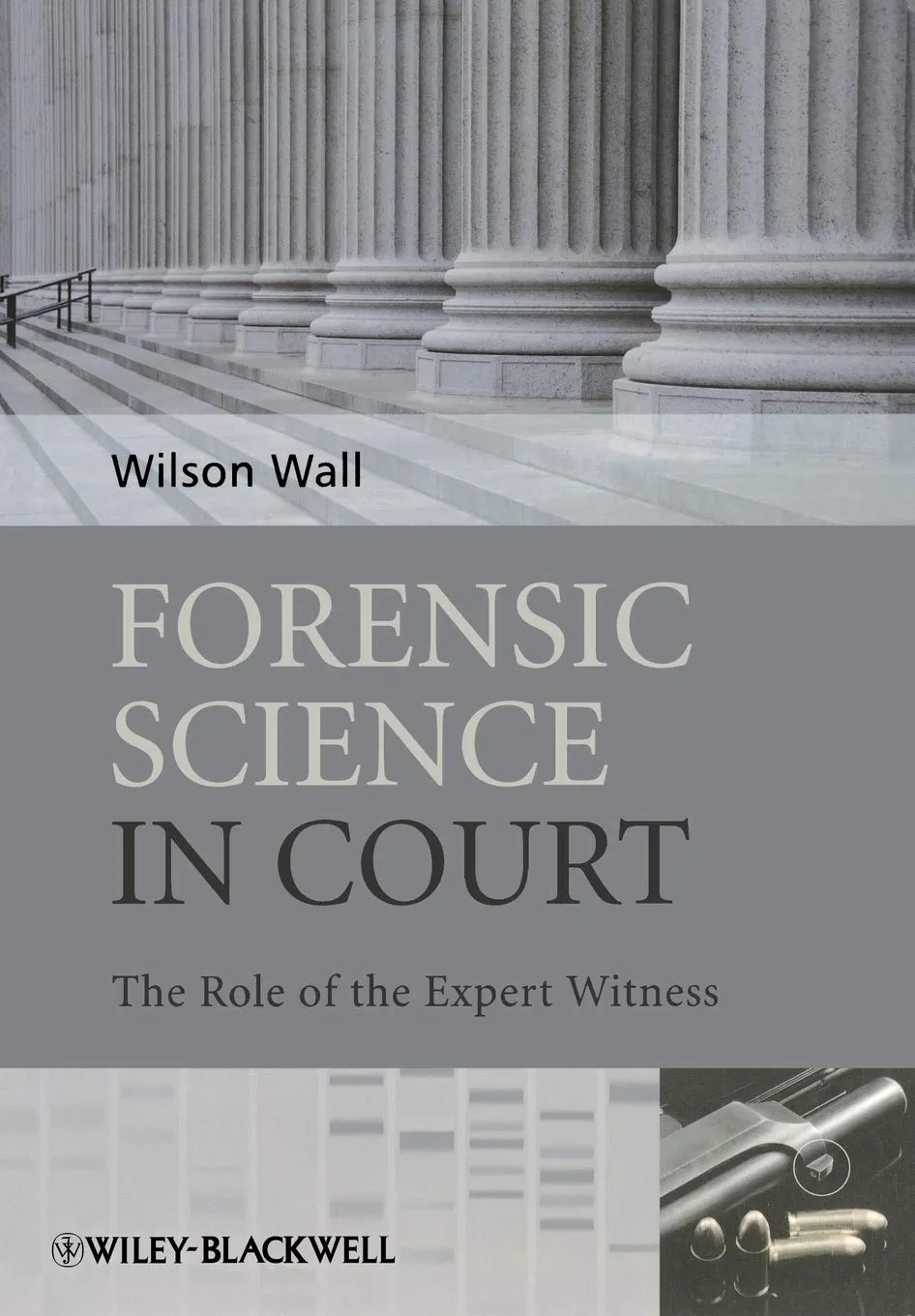 Forensic Science in Court The Role of the Expert Witness | Paperback