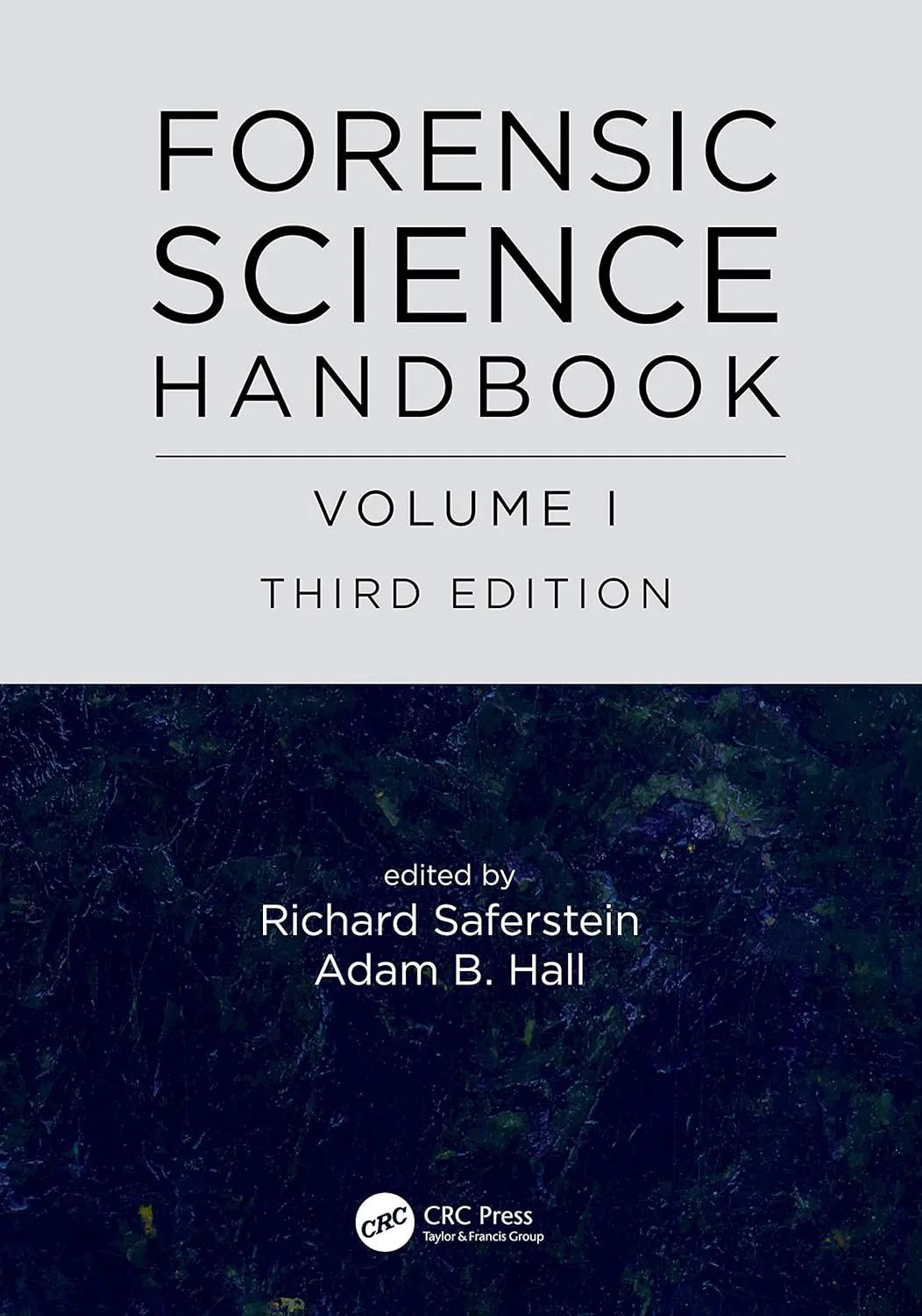 Forensic Science Handbook | Third Edition Volume 1 | Hardcover