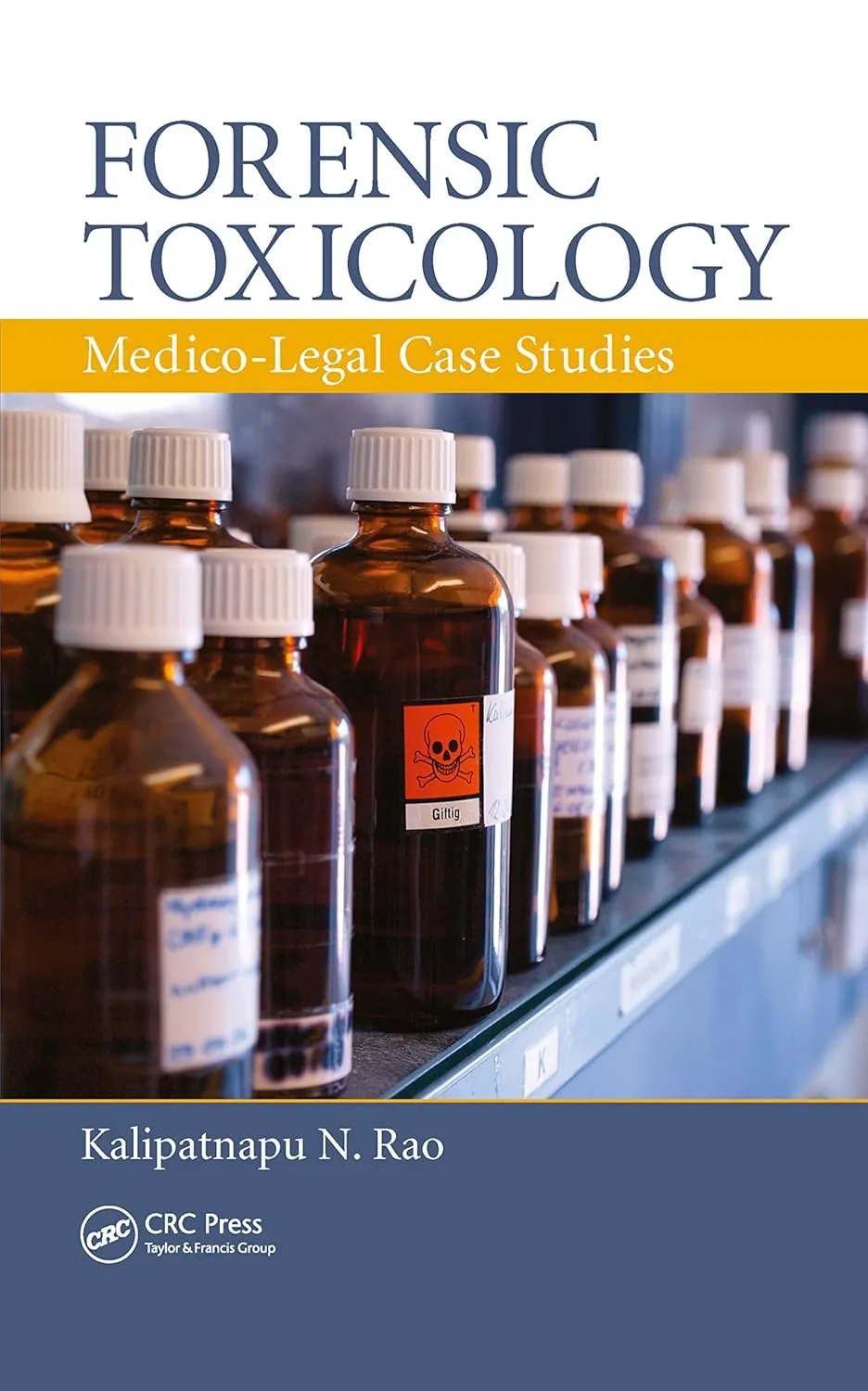 Forensic Toxicology Medico Legal Case Studies | Paperback