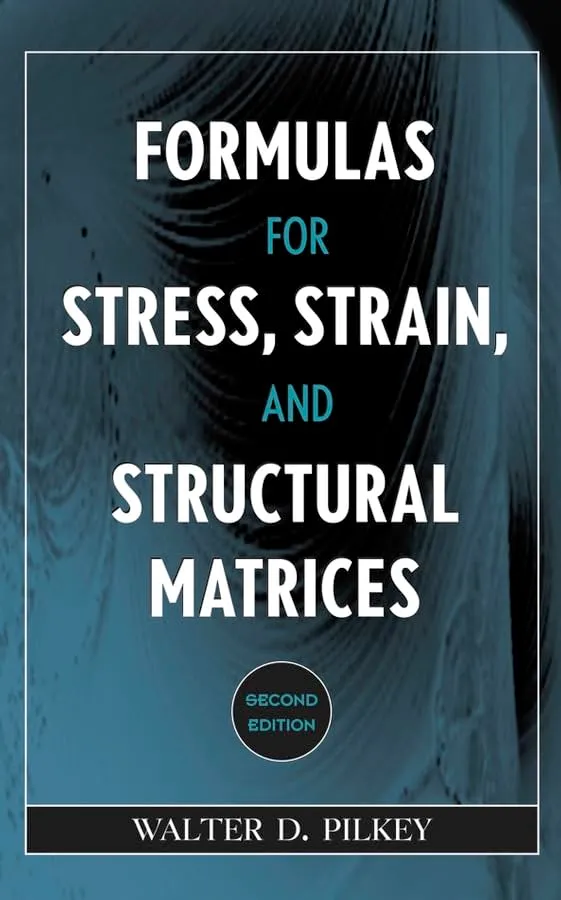 Formulas for Stress | Strain | and Structural Materices | 2nd Edition | Hardcover