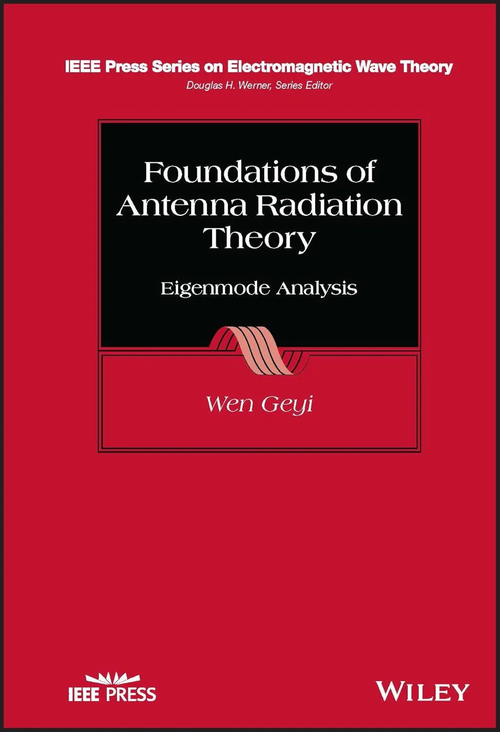 Foundations Of Antenna Radiation Theory Eigenmode Analysis | Hardcover