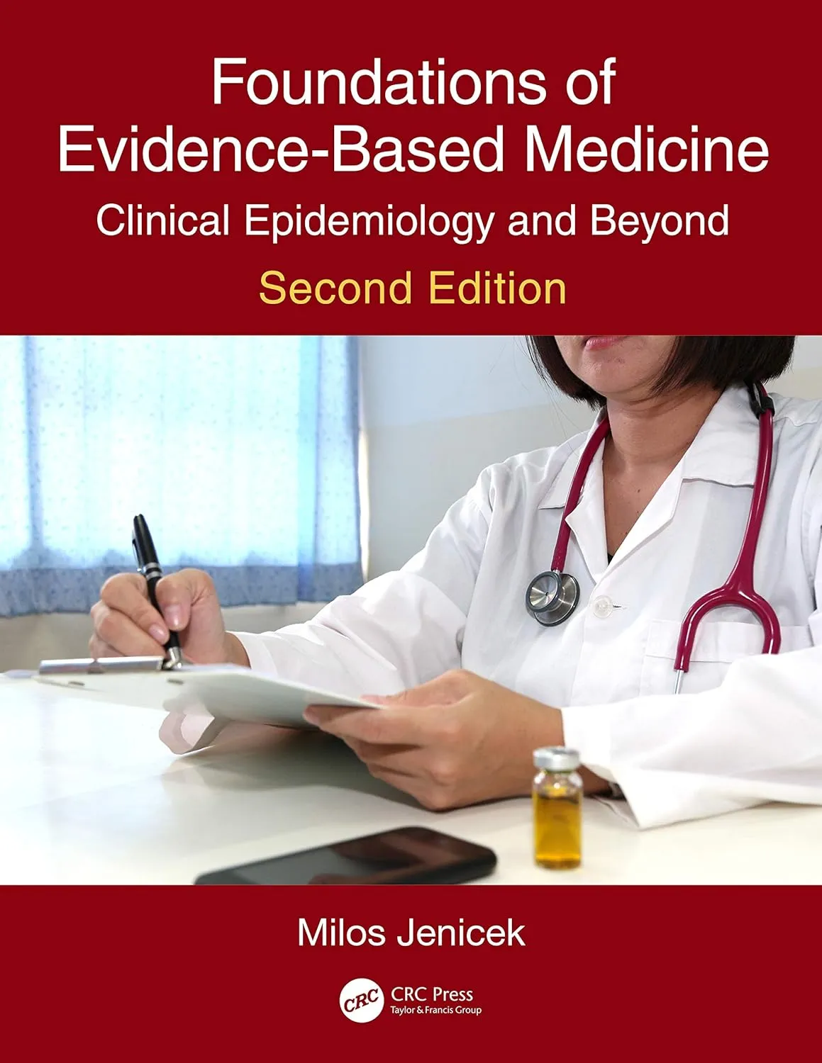 Foundations of Evidence-Based Medicine Clinical Epidemiology and Beyond | 2nd Edition | Hardcover