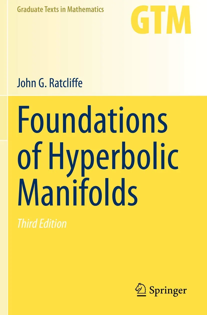 Foundations Of Hyperbolic Manifolds Third Edition | Paperback