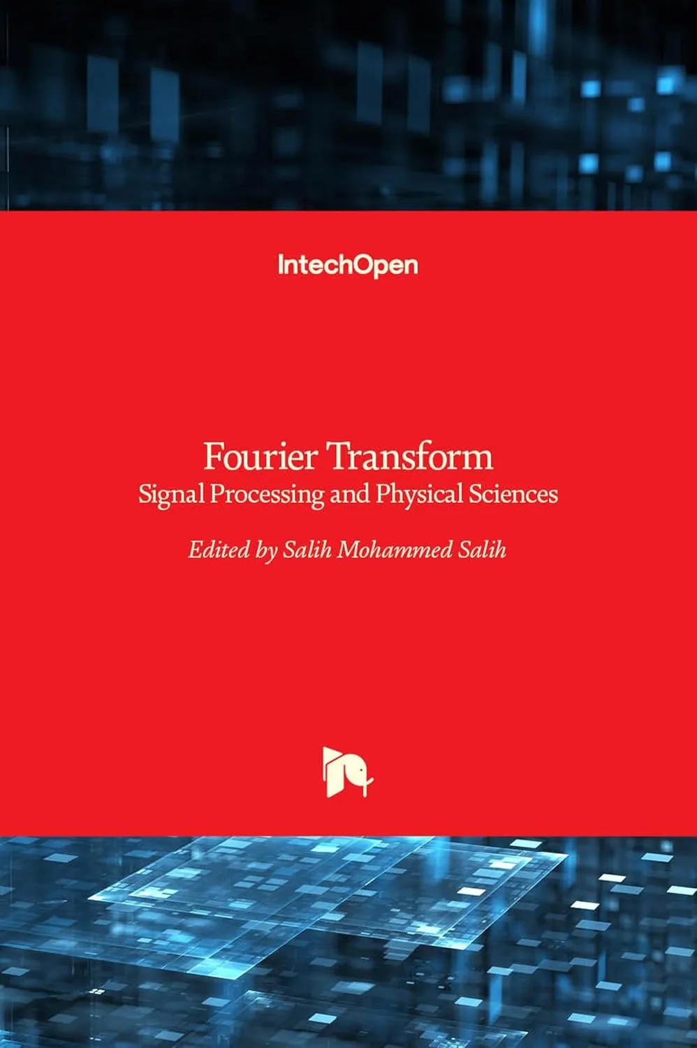 Fourier Transform Signal Processing and Physical Sciences | Hardcover