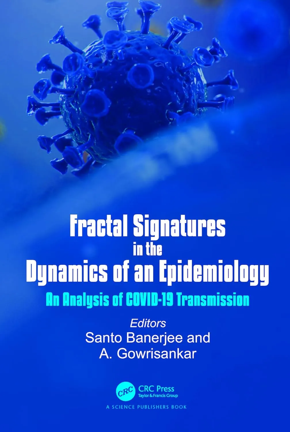 Fractal Signatures In The Dynamics Of An Epidemiology An Analysis Of Covid 19 Transmission | Hardcover
