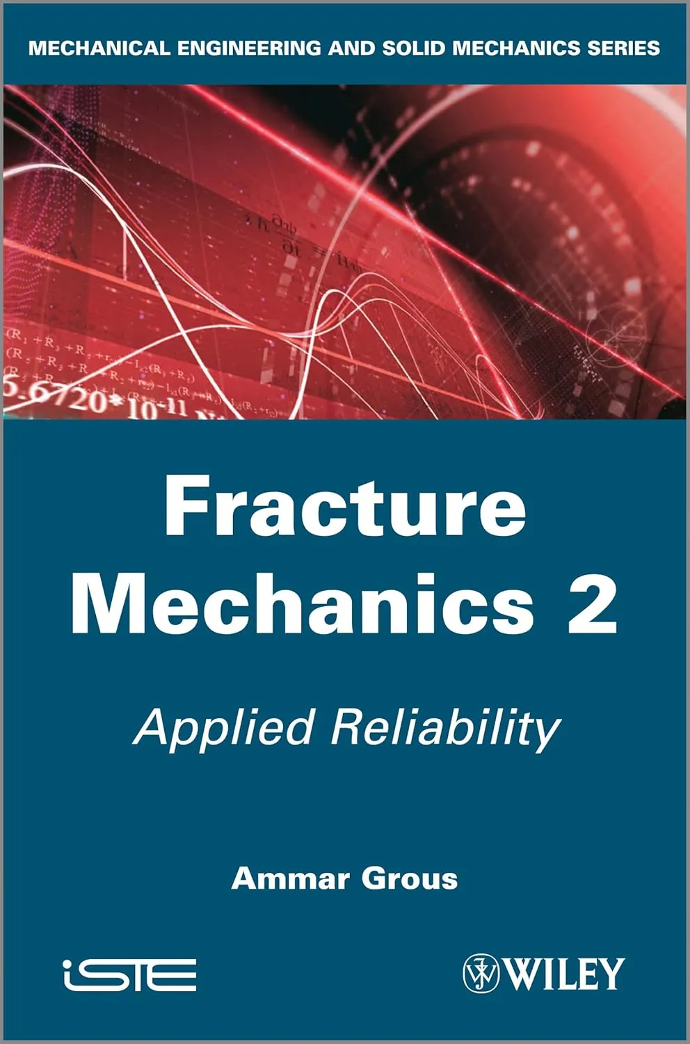 Fracture Mechanics Applied Reliability | Volume 2 | Hardcover