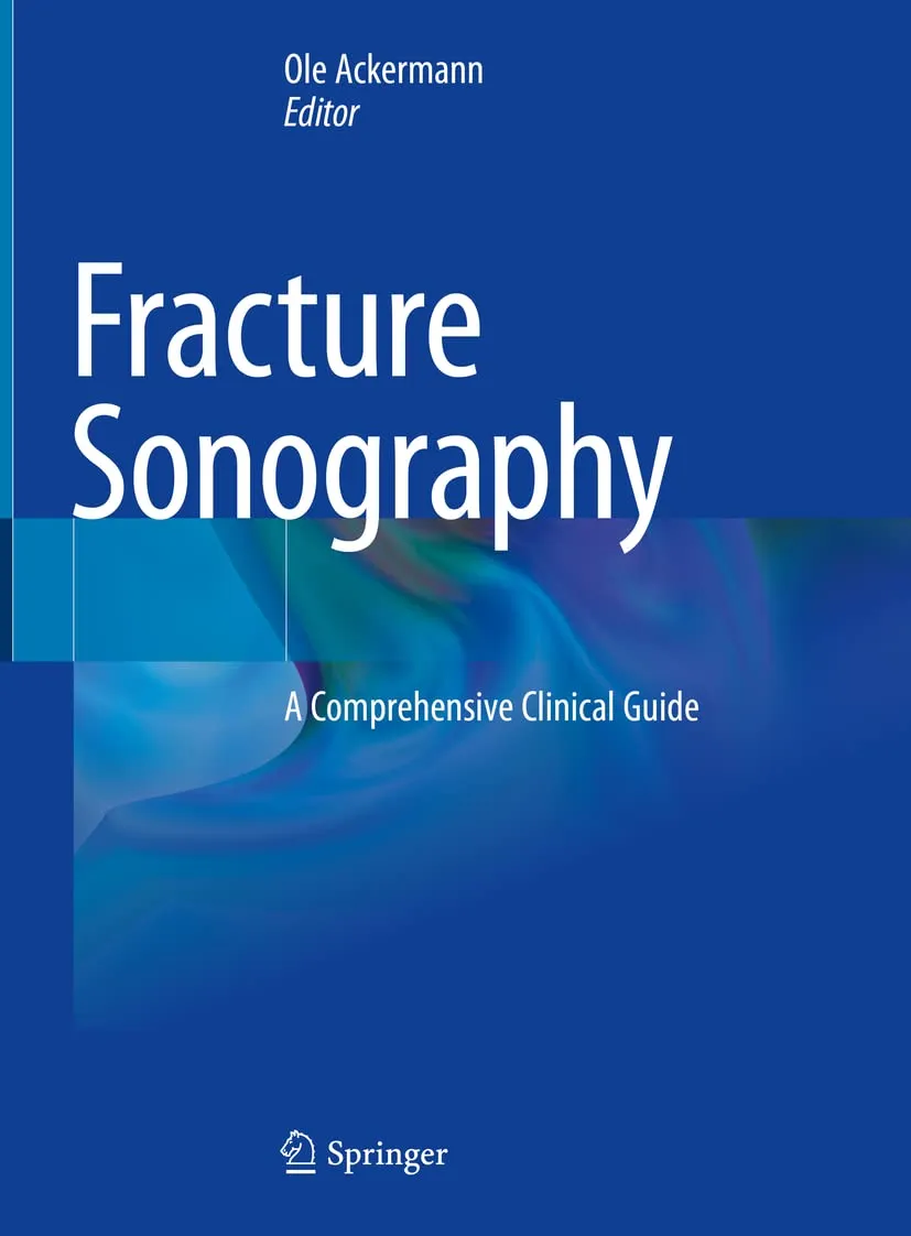 Fracture Sonography A Comprehensive Clinical Guide | Hardcover