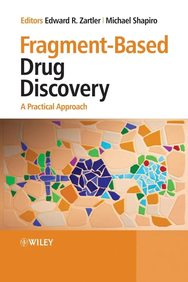 Fragment-Based Drug Discovery A Practical Approach | Hardcover