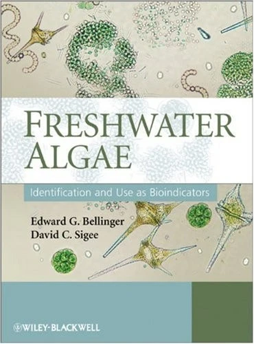 Freshwater Algae Identification and Use as Bioindicators | Hardcover