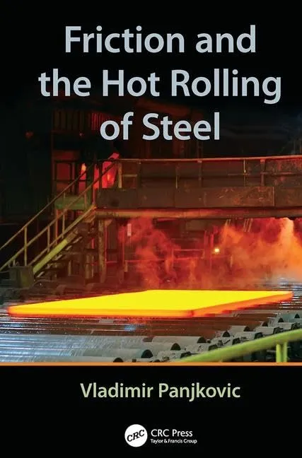 Friction and the Hot Rolling of Steel | Paperback