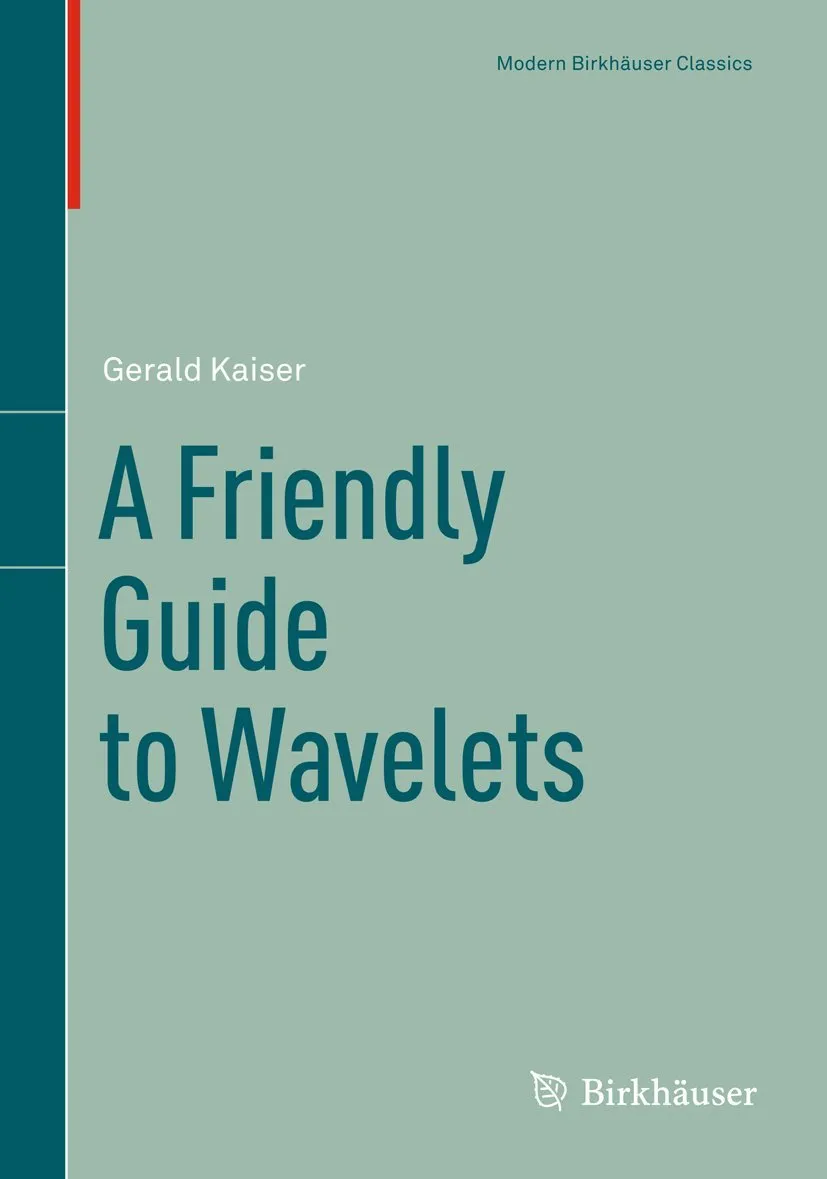 A Friendly Guide to Wavelets | Paperback