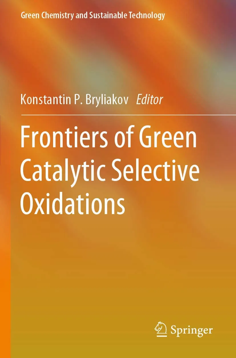 Frontiers Of Green Catalytic Selective Oxidations | Paperback