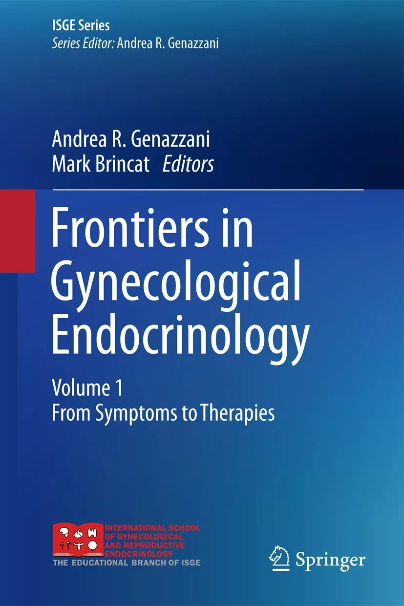 Frontiers in Gynecological Endocrinology From Symptoms to Therapies | Volume 1 | Hardcover