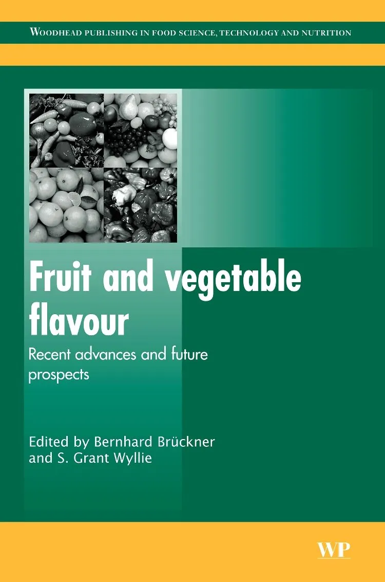 Fruit and Vegetable Flavour Recent Advances and Future Prospects | Hardcover