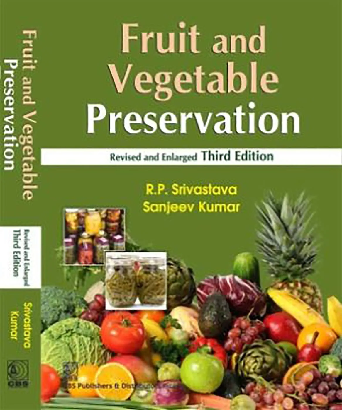Fruit and Vegetable Preservation Principles and Practices | Revised and Enlarged | Third Edition