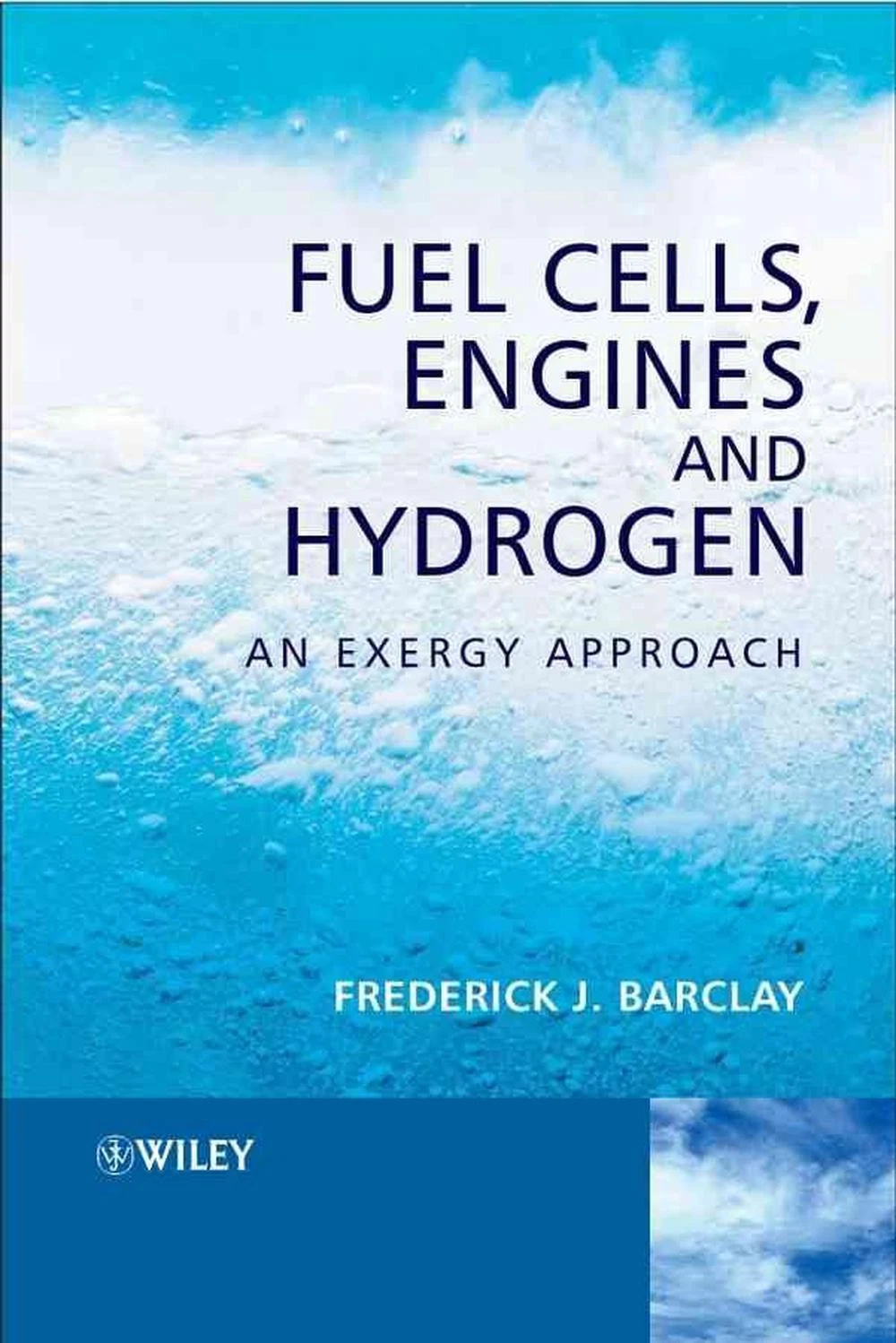 Fuel Cells | Engines and Hydrogen An Exergy Approach | Hardcover