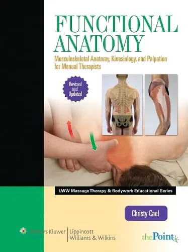 Functional Anatomy Musculoskeletal Anatomy | Kinesiology | and Palpation for Manual Therapists | Hardcover