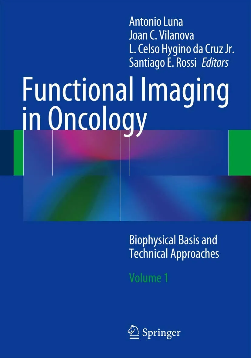 Functional Imaging in Oncology Biophysical Basis and Technical Approaches | Volume 1 | Hardcover